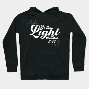 Be the light Hoodie